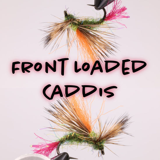 Front Loaded Caddis - Hazy Fly Fishing